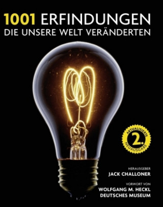 Kniha 1001 Erfindungen, die unsere Welt veränderten Jack Challoner