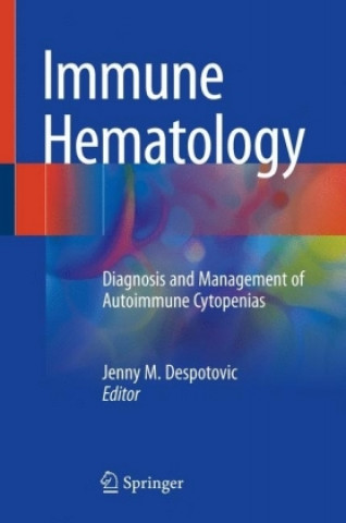 Kniha Immune Hematology Jenny M. Despotovic
