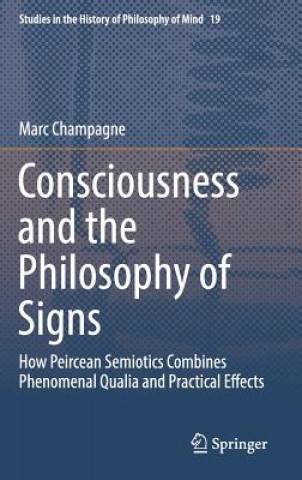 Książka Consciousness and the Philosophy of Signs Marc Champagne