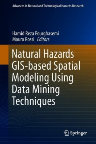 Carte Natural Hazards GIS-Based Spatial Modeling Using Data Mining Techniques Hamid Reza Pourghasemi