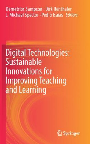 Carte Digital Technologies: Sustainable Innovations for Improving Teaching and Learning Demetrios Sampson
