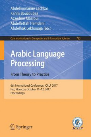 Knjiga Arabic Language Processing: From Theory to Practice Abdelmonaime Lachkar