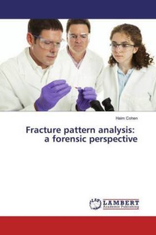 Libro Fracture pattern analysis: a forensic perspective Haim Cohen