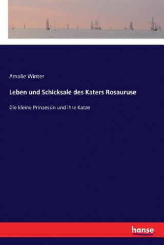 Książka Leben und Schicksale des Katers Rosauruse Amalie Winter