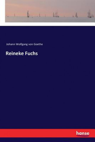 Книга Reineke Fuchs Johann Wolfgang Von Goethe