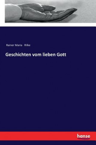 Kniha Geschichten vom lieben Gott Rainer Maria Rilke