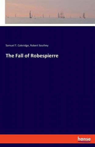 Kniha Fall of Robespierre Robert Southey