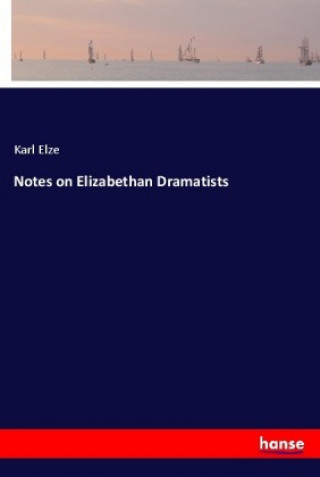 Livro Notes on Elizabethan Dramatists Karl Elze
