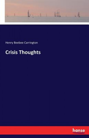 Книга Crisis Thoughts Henry Beebee Carrington