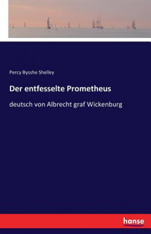 Kniha entfesselte Prometheus Percy Bysshe Shelley