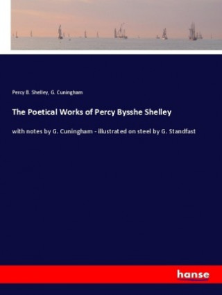 Książka Poetical Works of Percy Bysshe Shelley Percy B. Shelley