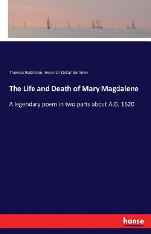 Carte Life and Death of Mary Magdalene Thomas Robinson