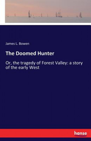 Knjiga Doomed Hunter James L Bowen