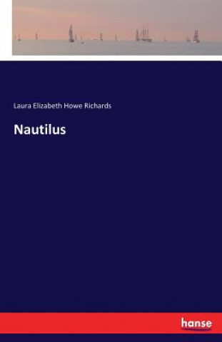 Kniha Nautilus Laura Elizabeth Howe Richards