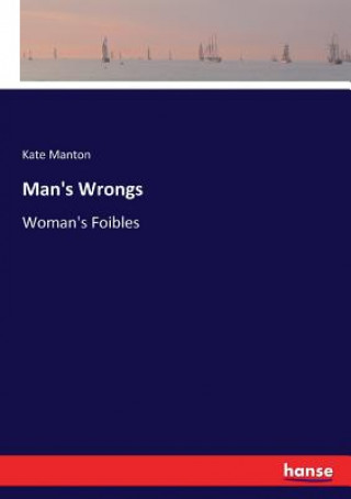 Buch Man's Wrongs KATE MANTON