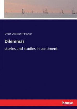 Knjiga Dilemmas Dowson Ernest Christopher Dowson