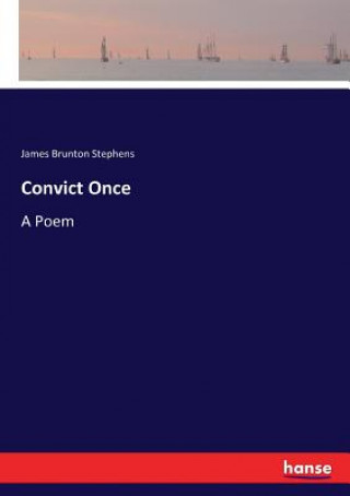 Книга Convict Once Stephens James Brunton Stephens