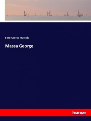 Knjiga Massa George Fenn George Manville