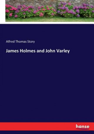 Kniha James Holmes and John Varley ALFRED THOMAS STORY