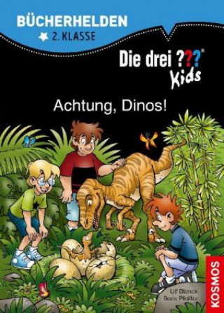Knjiga Die drei ??? Kids, Bücherhelden 2. Klasse, Achtung, Dinos!; . Boris Pfeiffer