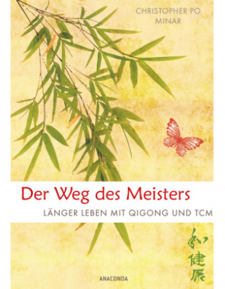 Kniha Der Weg des Meisters Christopher Po Minar