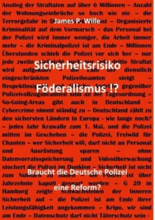 Knjiga Sicherheitsrisiko Föderalismus!? James Wille