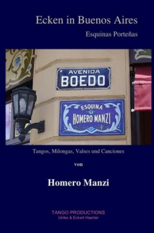 Könyv Ecken in Buenos Aires Homero Manzi