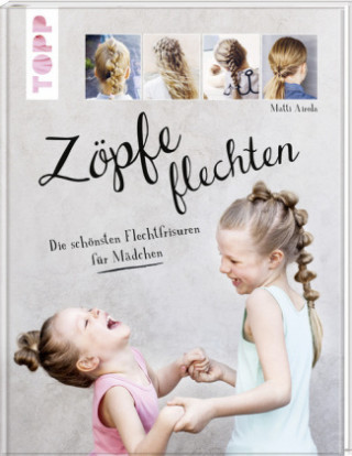 Kniha Zöpfe flechten Matti Airola