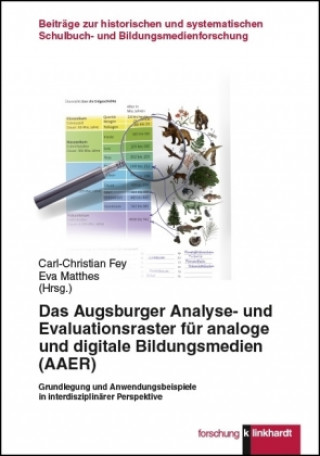 Könyv Das Augsburger Analyse- und Evaluationsraster für analoge und digitale Bildungsmedien (AAER) Carl-Christian Fey