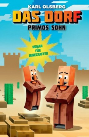 Kniha Primos Sohn - Roman für Minecrafter Karl Olsberg