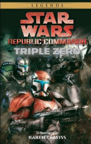 Книга Star Wars: Republic Commando - Triple Zero Karen Traviss