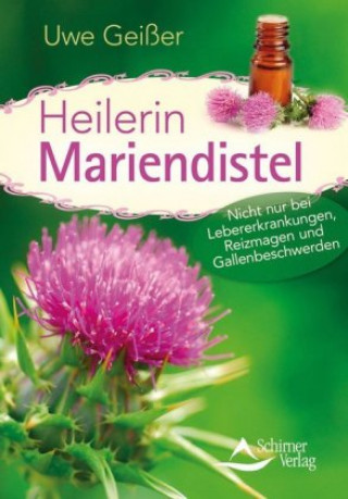 Kniha Heilerin Mariendistel Uwe Geißer