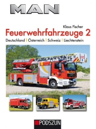 Kniha MAN Feuerwehrfahrzeuge, Band 2 Klaus Fischer