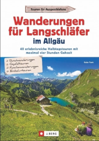 Kniha Wanderungen für Langschläfer im Allgäu Gaby Funk