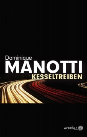 Buch Kesseltreiben Dominique Manotti