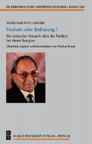 Buch Freiheit oder Befreiung? Mohamed Aziz Lahbabi