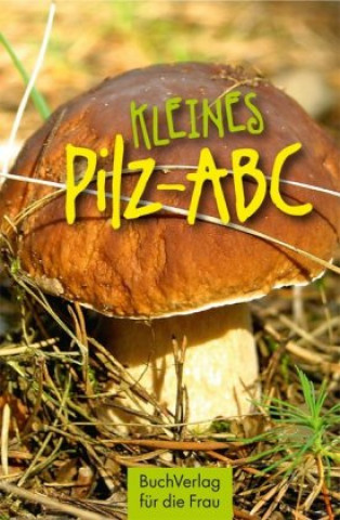 Книга Kleines Pilz-ABC Edgar Fenzlein