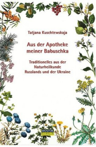 Knjiga Aus der Apotheke meiner Babuschka Tatjana Kuschtewskaja