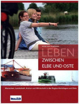 Kniha Leben zwischen Elbe und Oste Peter von Allwörden