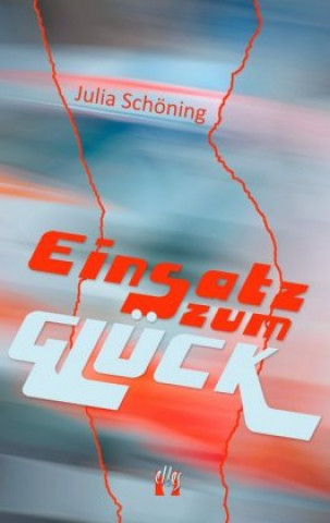 Buch Einsatz zum Glück Julia Schöning