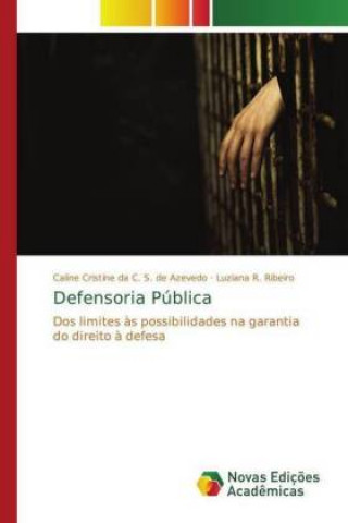 Kniha Defensoria Publica Caline Cristine da C. S. de Azevedo