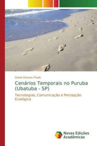 Kniha Cenarios Temporais no Puruba (Ubatuba - SP) Gisele Esteves Prado