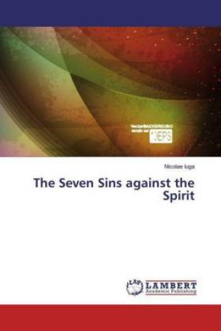 Kniha The Seven Sins against the Spirit Nicolae Iuga