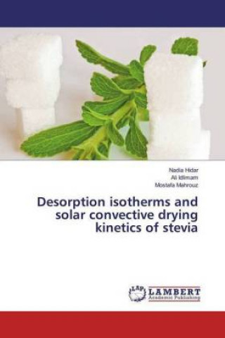 Kniha Desorption isotherms and solar convective drying kinetics of stevia Nadia Hidar