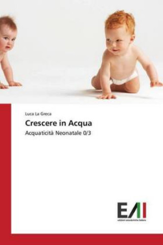 Книга Crescere in Acqua Luca La Greca