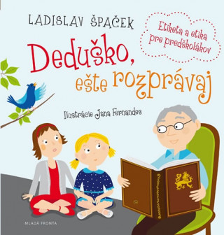 Książka Deduško, ešte rozprávaj Ladislav Špaček