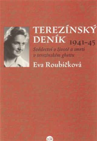 Carte Terezínský deník (1941–45) Eva Roubíčková