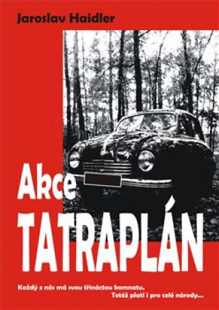 Carte Akce Tatraplán Jaroslav Haidler