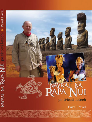 Kniha Návrat na Rapa Nui po třiceti letech Pavel Pavel