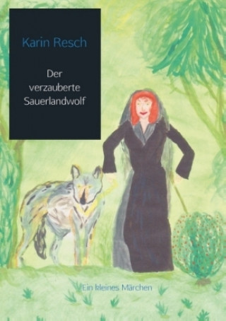 Buch Der verzauberte Sauerlandwolf Karin Resch